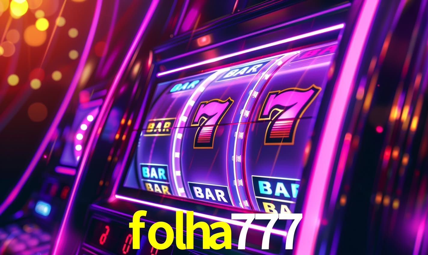 folha777: A Experiência de Casino com Jogos de Mesa ao Vivo